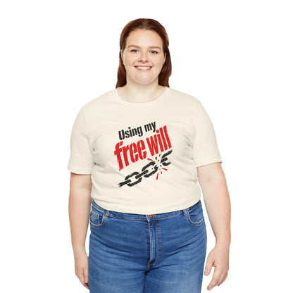 Using my free will T-shirt