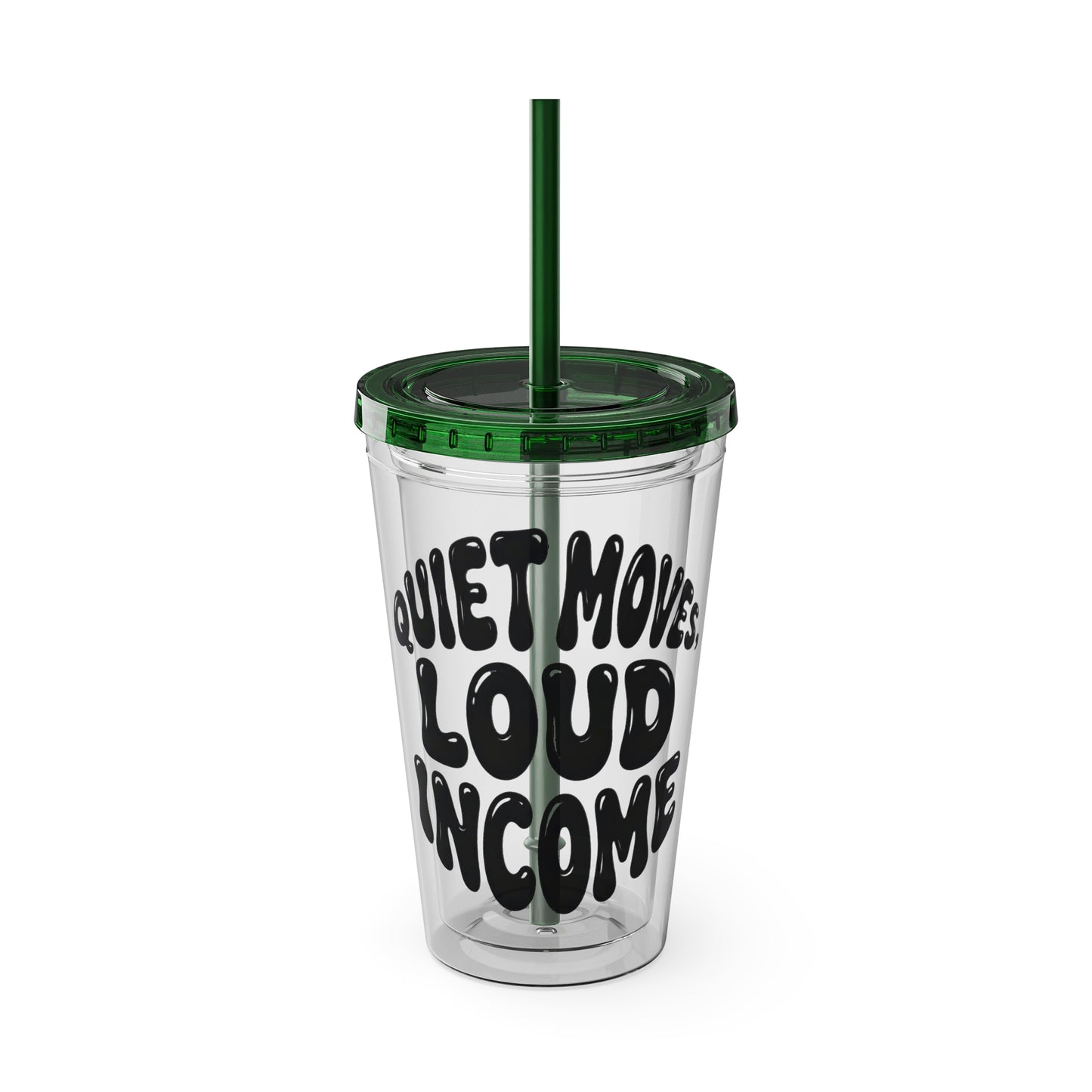 Quiet moves. Loud income Insulated Cup
