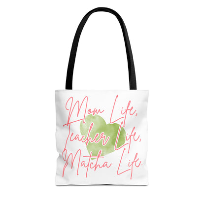 Mom Life, Teacher Life, Matcha Life Tote Bag