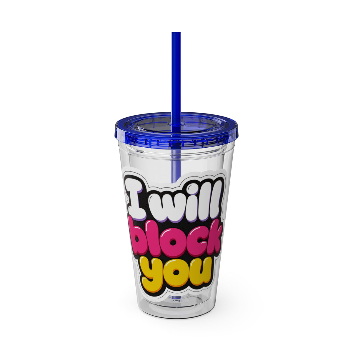 I will block you Insulated Cup