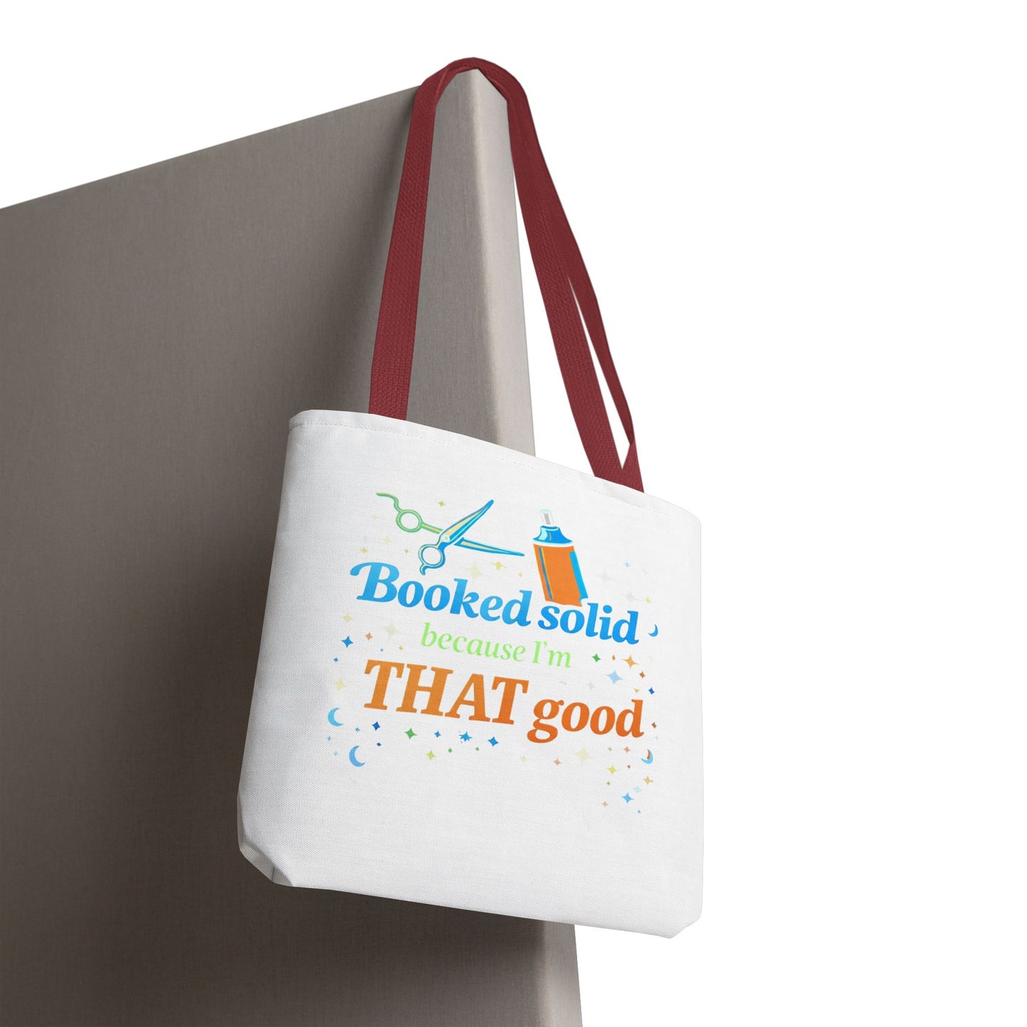 Booked solid because I'm THAT good Tote Bag