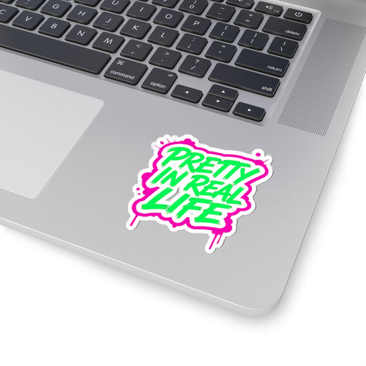Pretty in real life Sticker