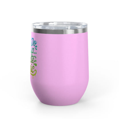 I don't do make up I create magic Tumbler