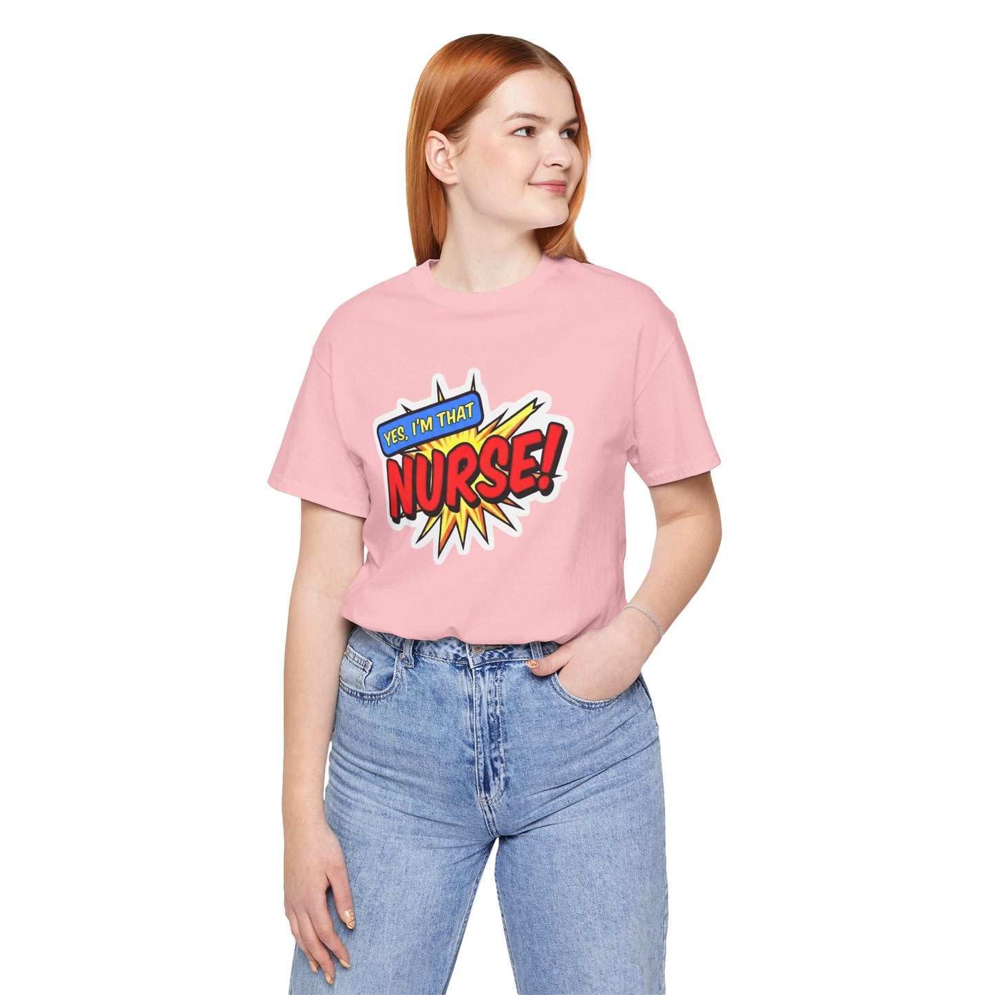 Yes, I'm that NURSE T-shirt