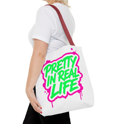 Pretty in real life Tote Bag