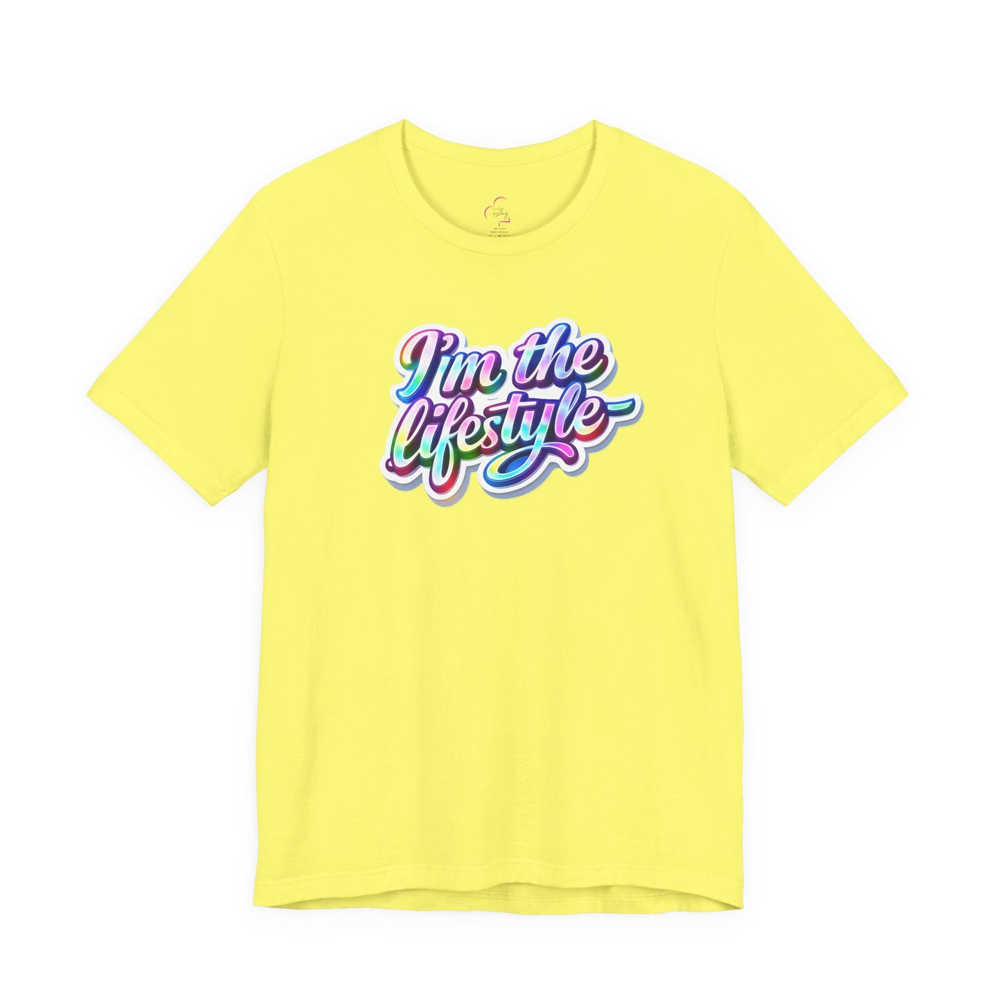 I'm the lifestyle T-shirt