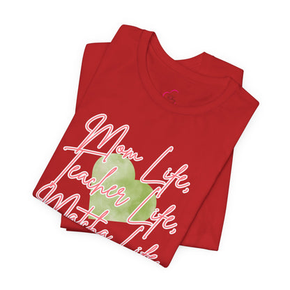 Mom Life Teacher Life Matcha Life T-Shirt
