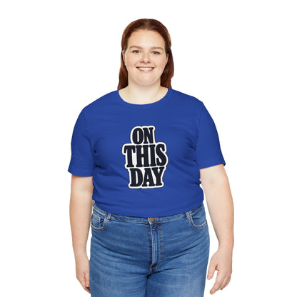 On this day T-shirt