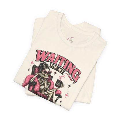 Waiting for my hormones to act right T-shirt