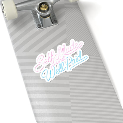Self-made & well paid Sticker