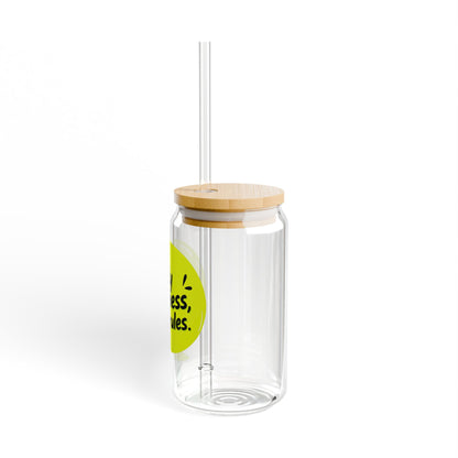 My business, my rules. Sipper Glass