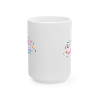 Out of office teacher edition Mug