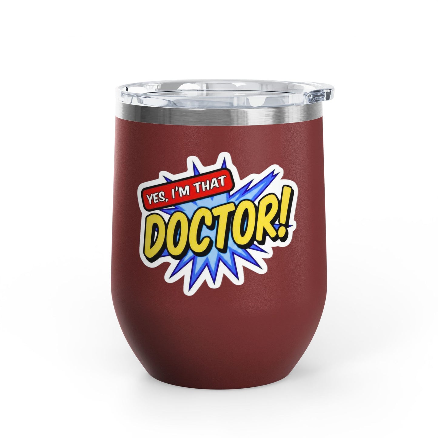 Yes, I'm that DOCTOR Tumbler