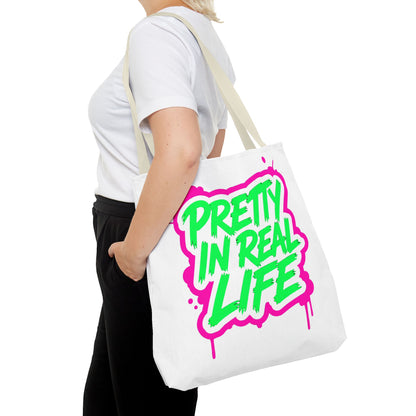 Pretty in real life Tote Bag