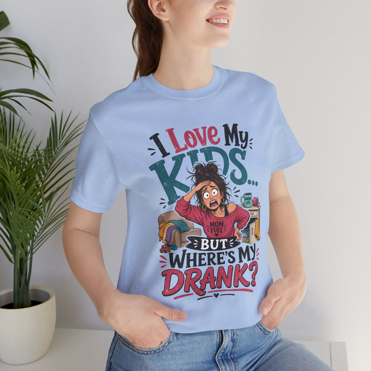 I love my kids but where's my drank? T-shirt