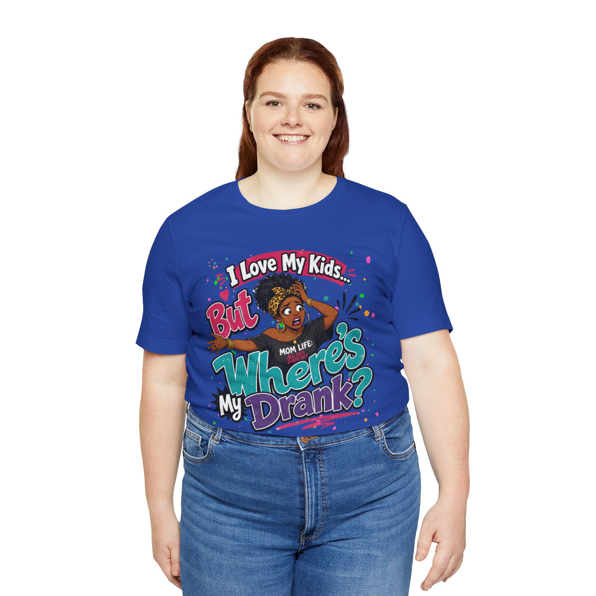 I love my kids but where's my drank? T-shirt