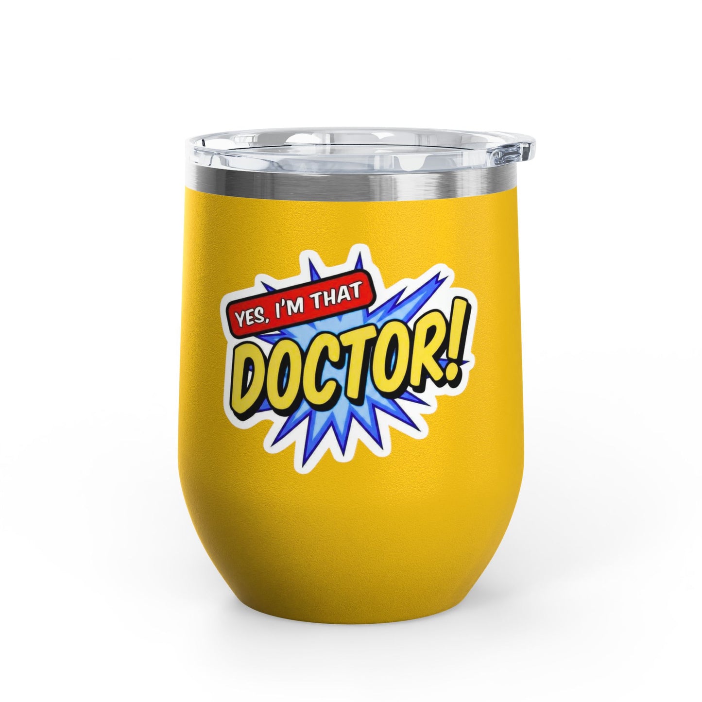 Yes, I'm that DOCTOR Tumbler