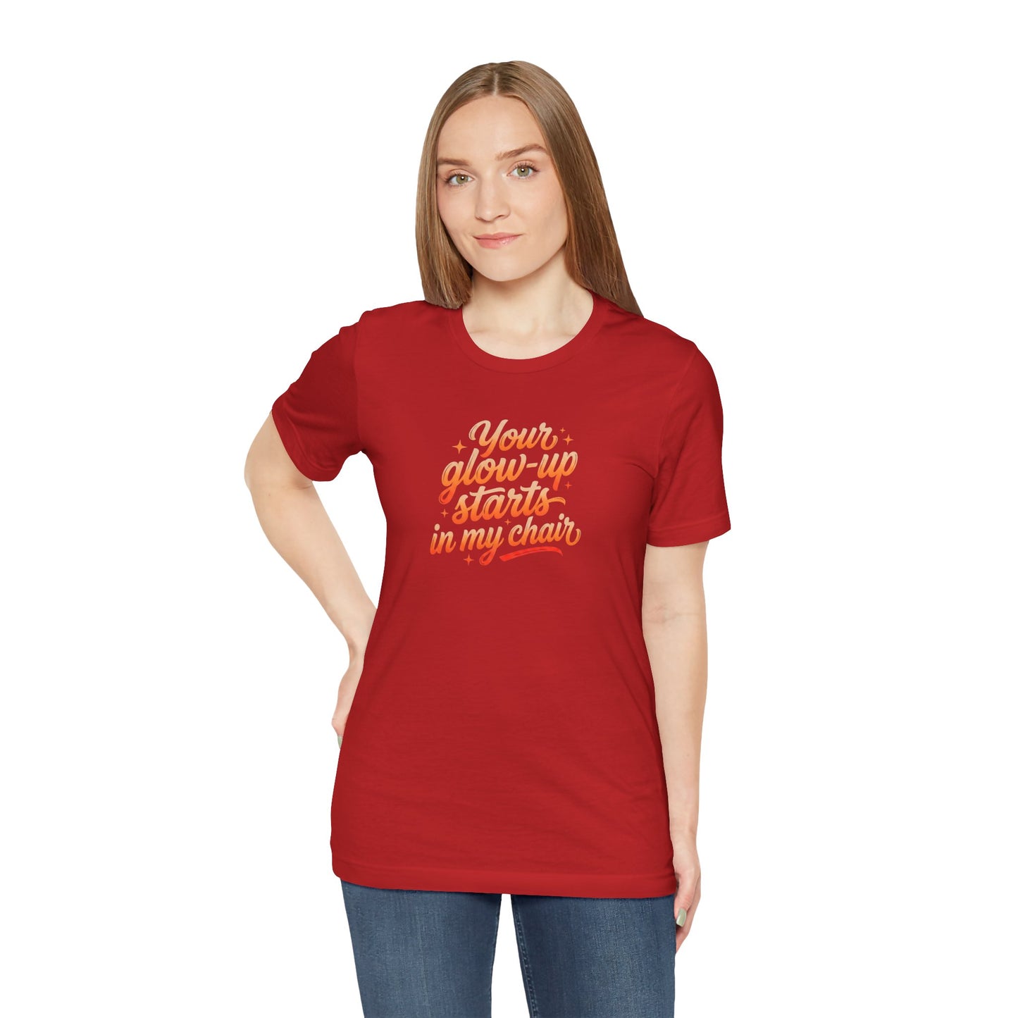 Your glow up starts in my chair T-shirt
