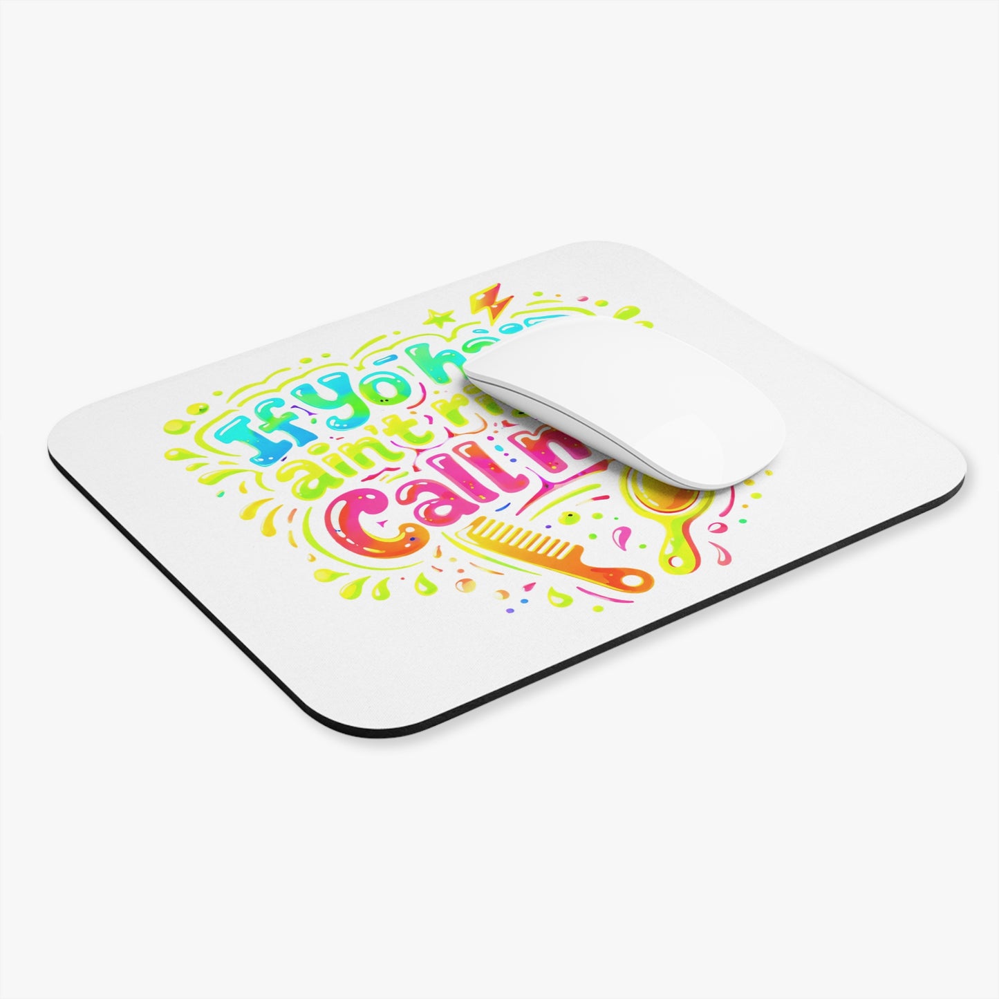 If yo hair ain't right call me Mouse Pad