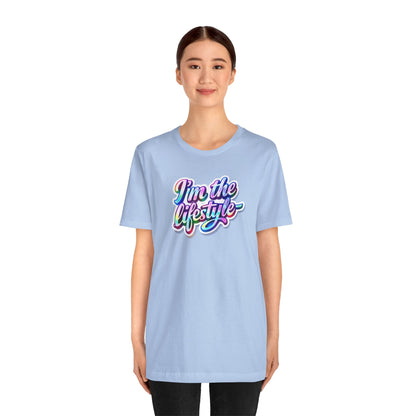 I'm the lifestyle T-shirt