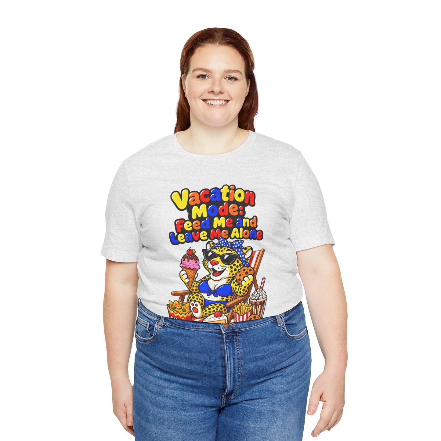 Vacation mode feed me and leave me alone T-shirt
