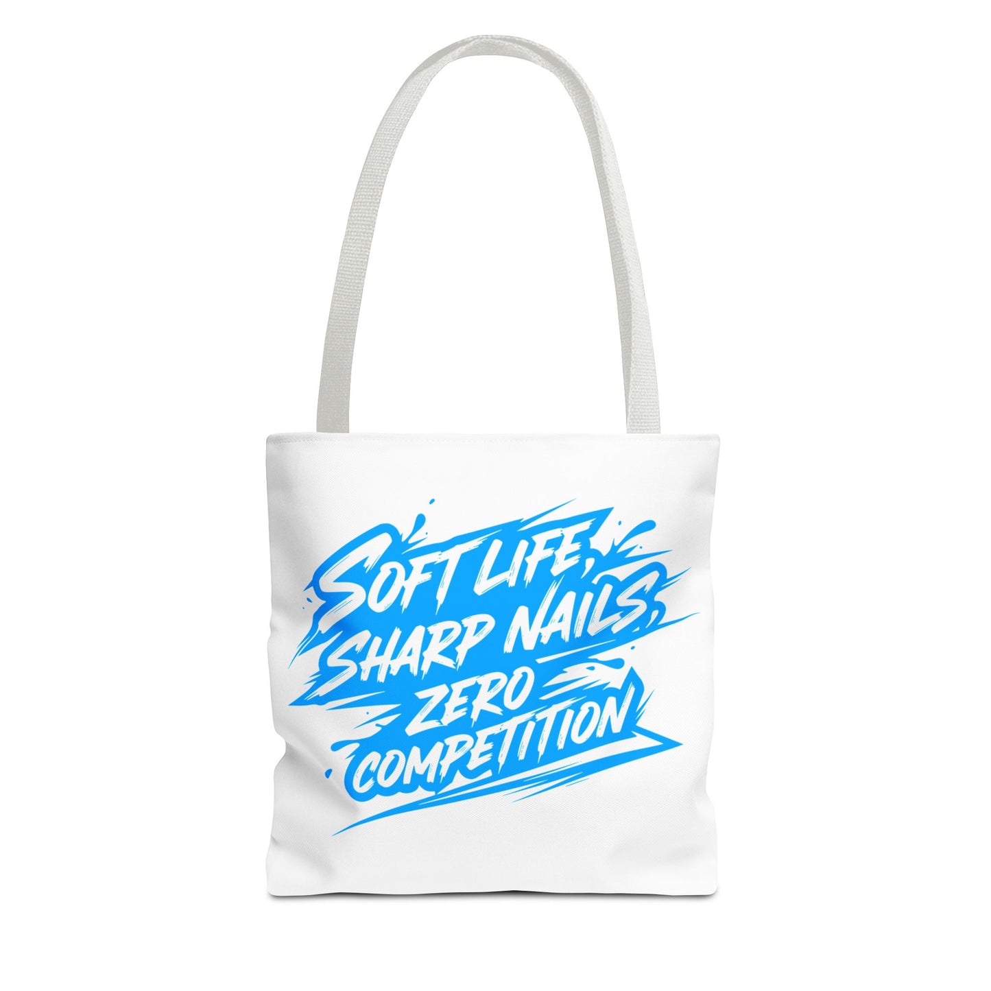 Soft life sharp nails zero competition Tote Bag