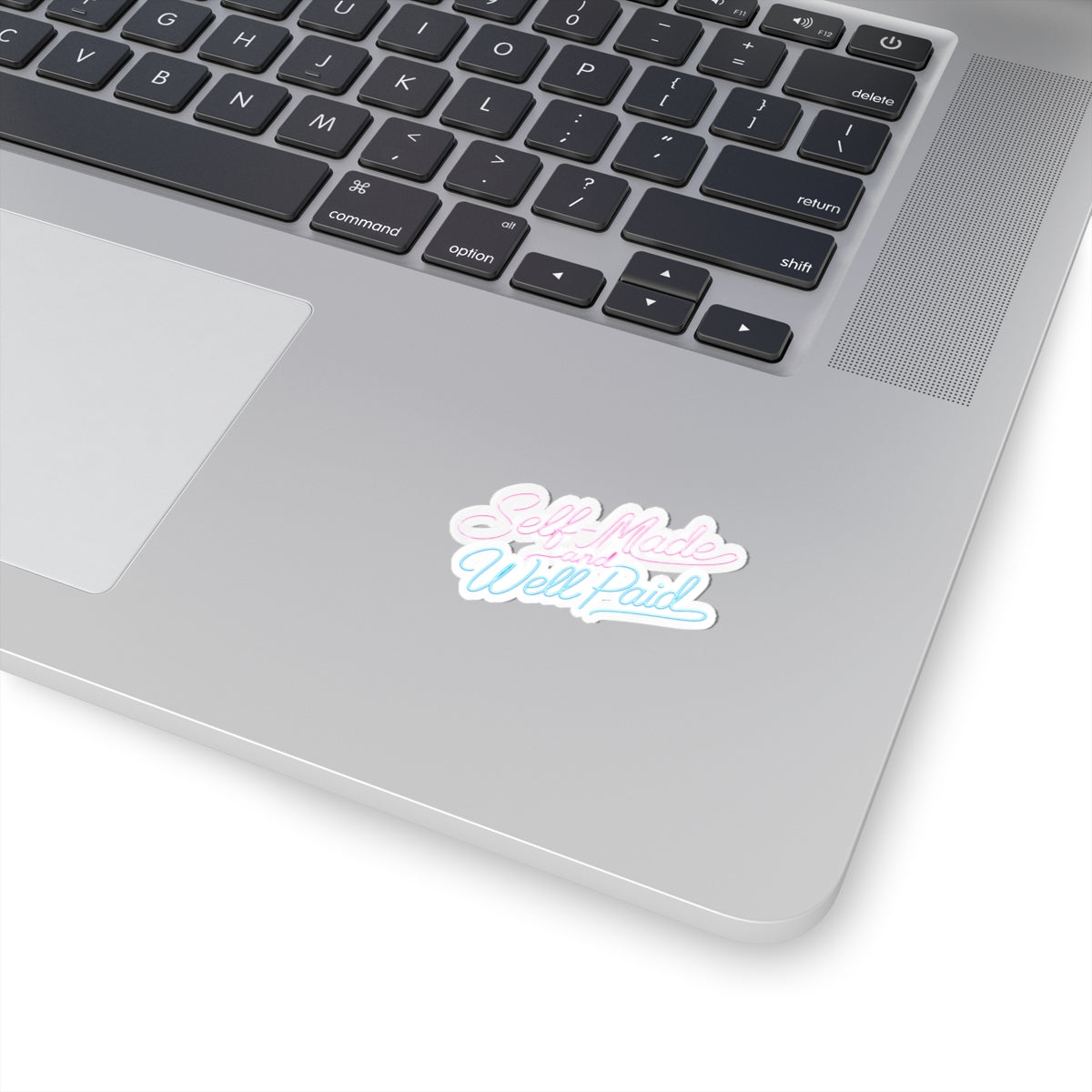 Self-made & well paid Sticker
