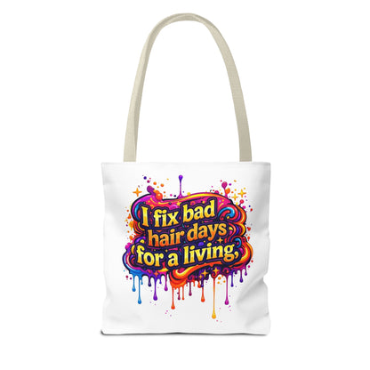 I fix bad hair days for a living Tote Bag