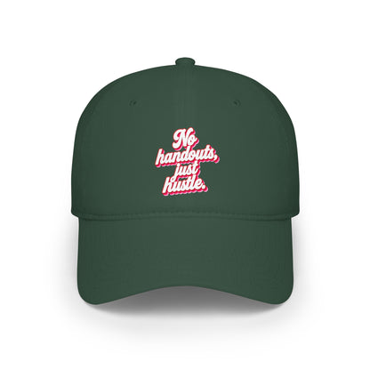No handouts, just hustle Baseball Cap