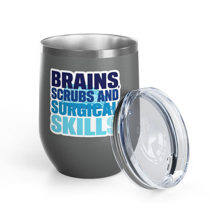 Brains, scrubs and surgical skills blue Tumbler