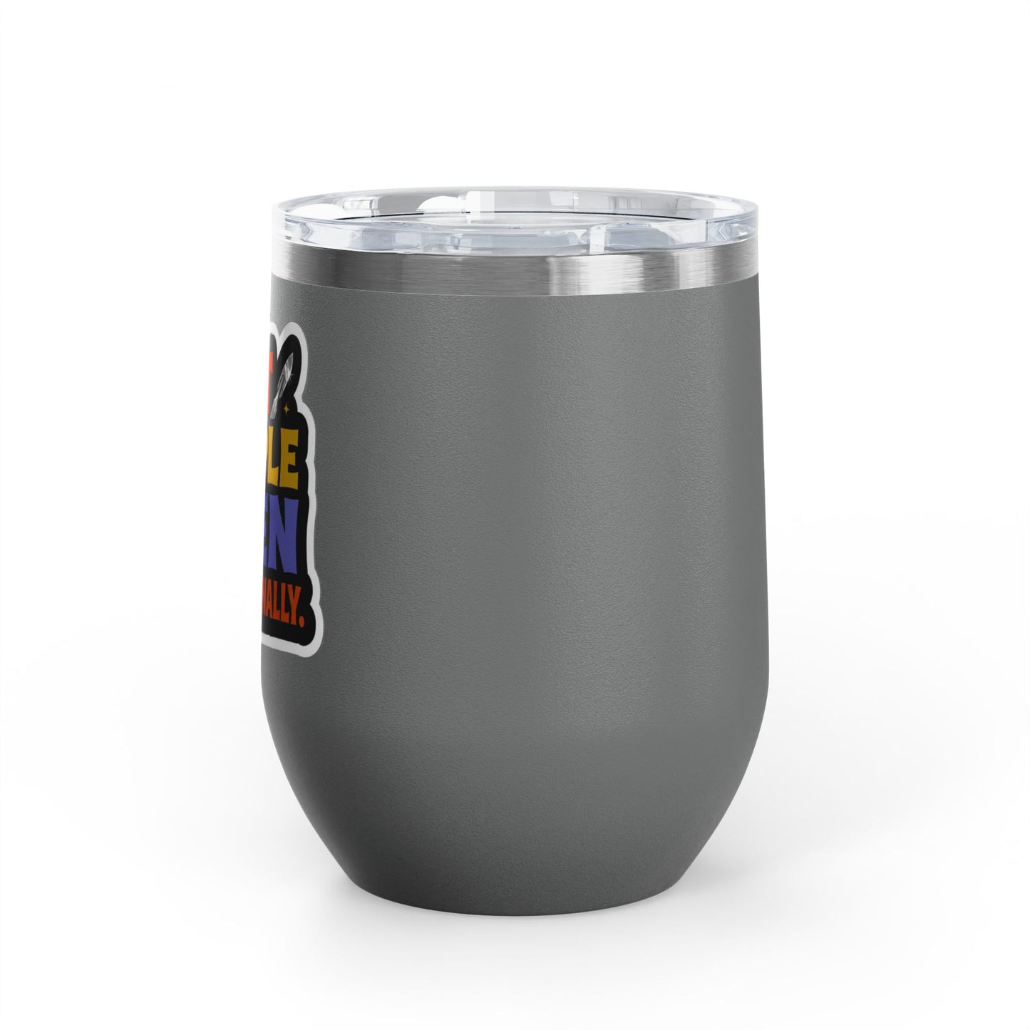I cut people open professionally Tumbler