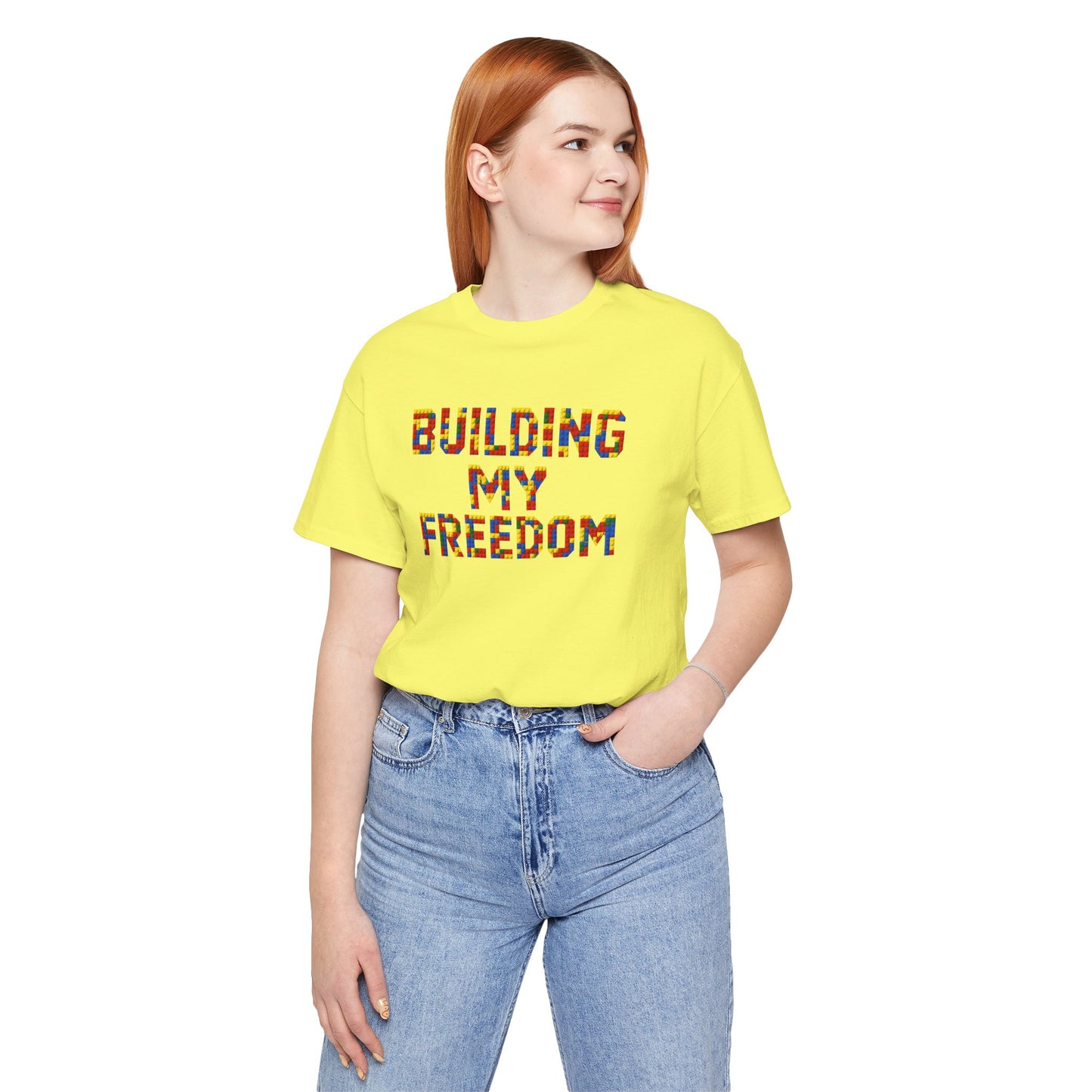 Building my freedom T-shirt