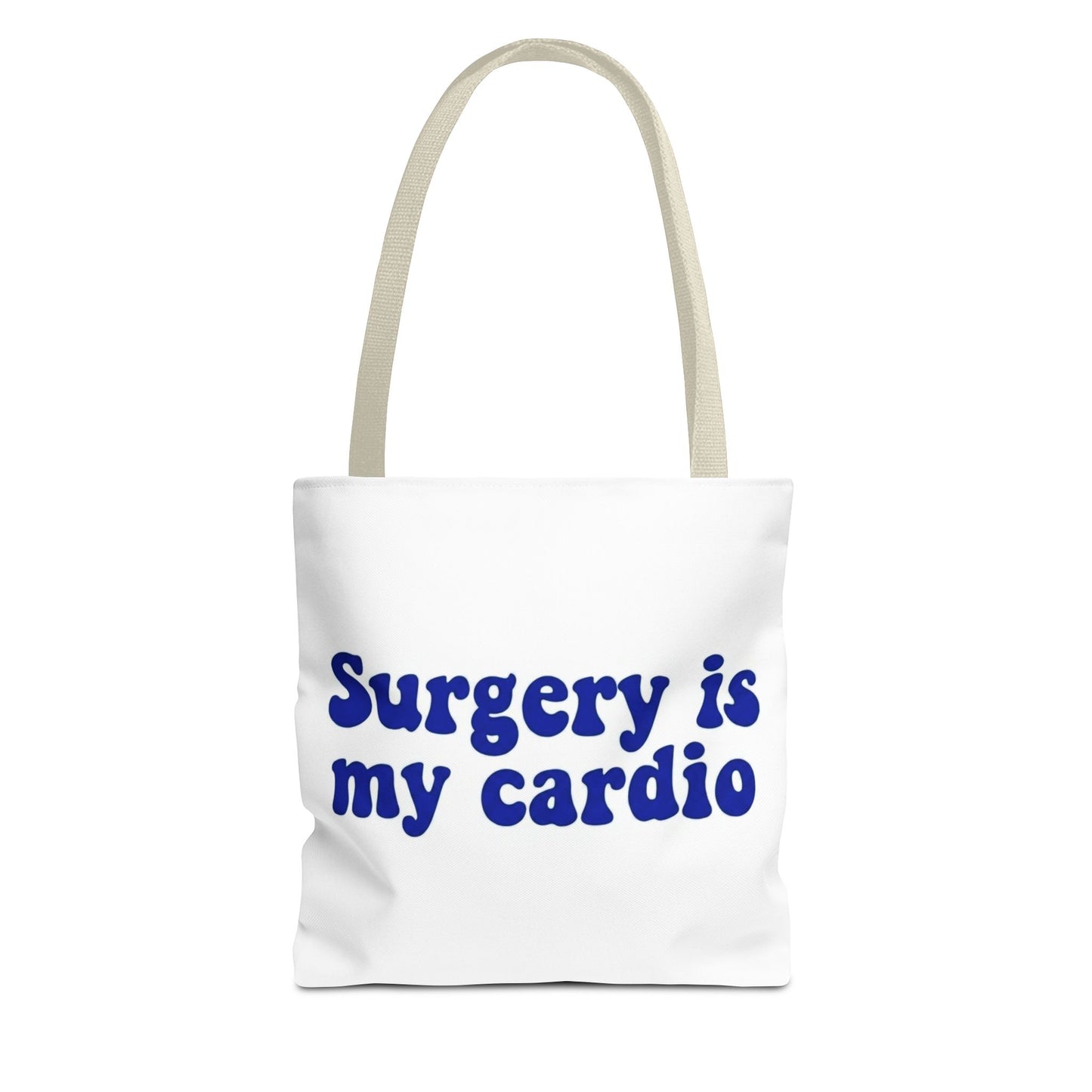 Surgery is my cardio Tote Bag