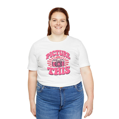 Picture this T-shirt
