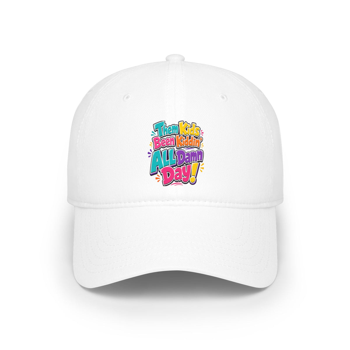 Them kids been kiddin all damn day Baseball Cap