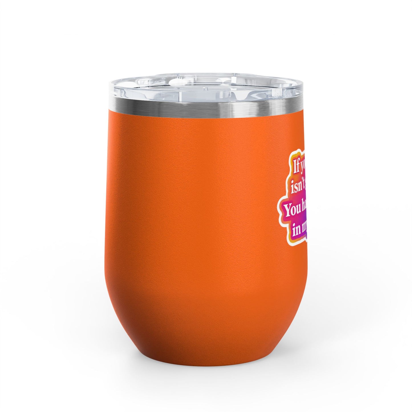 If your hair isn't giving you haven't sat in my chair Tumbler