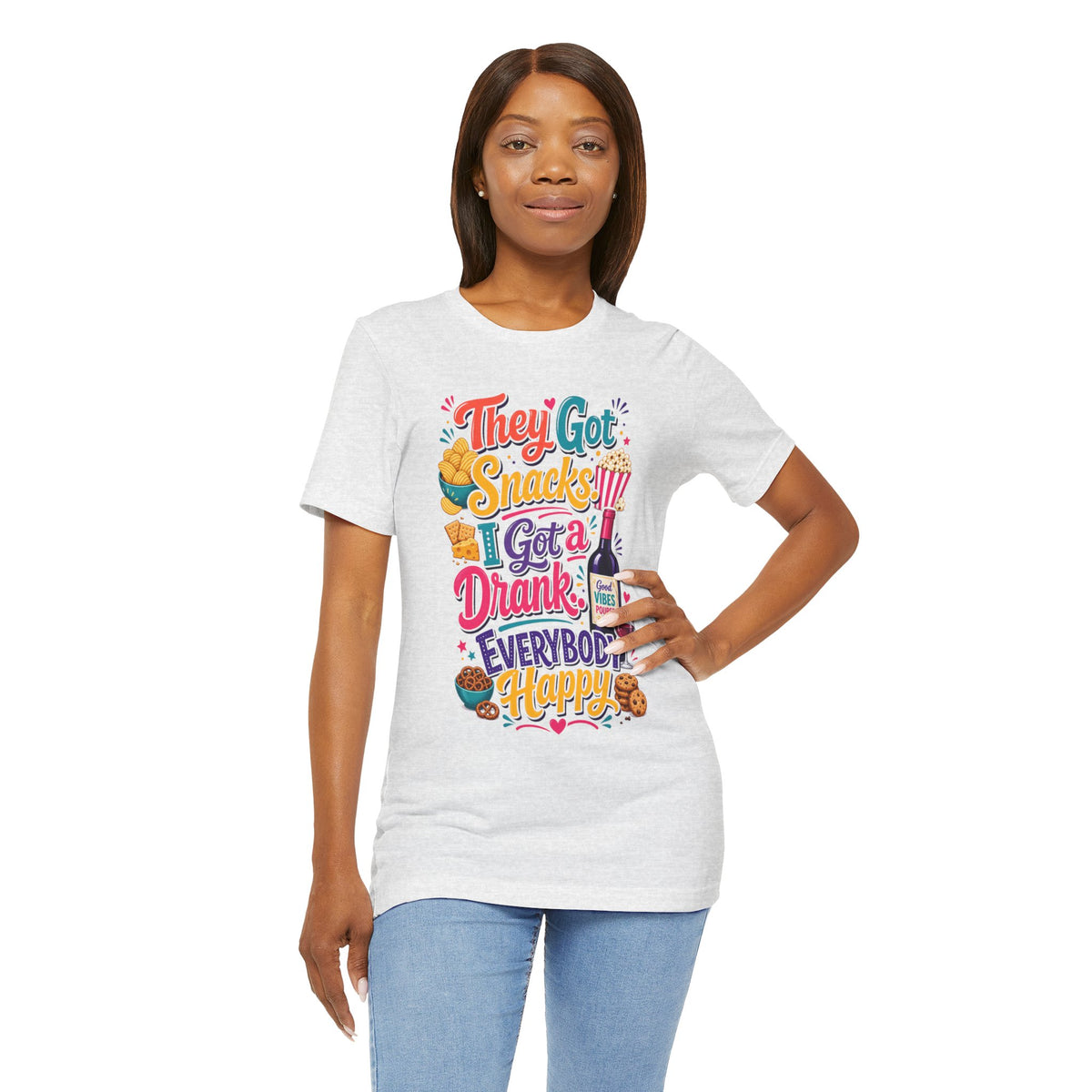 They got snacks. I got a drank. Everybody happy T-shirt