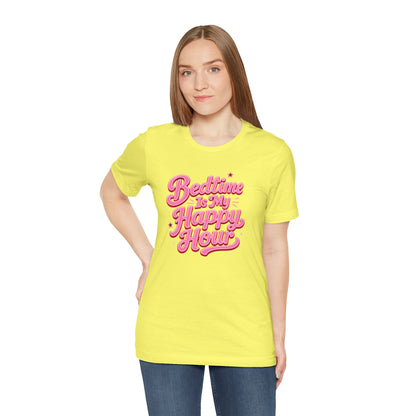 Bedtime is my happy hour T-shirt