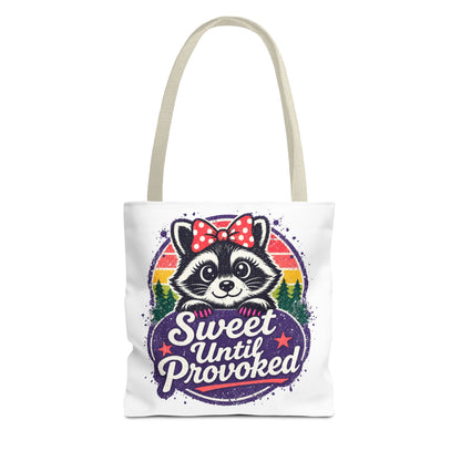 Sweet until provoked Tote Bag