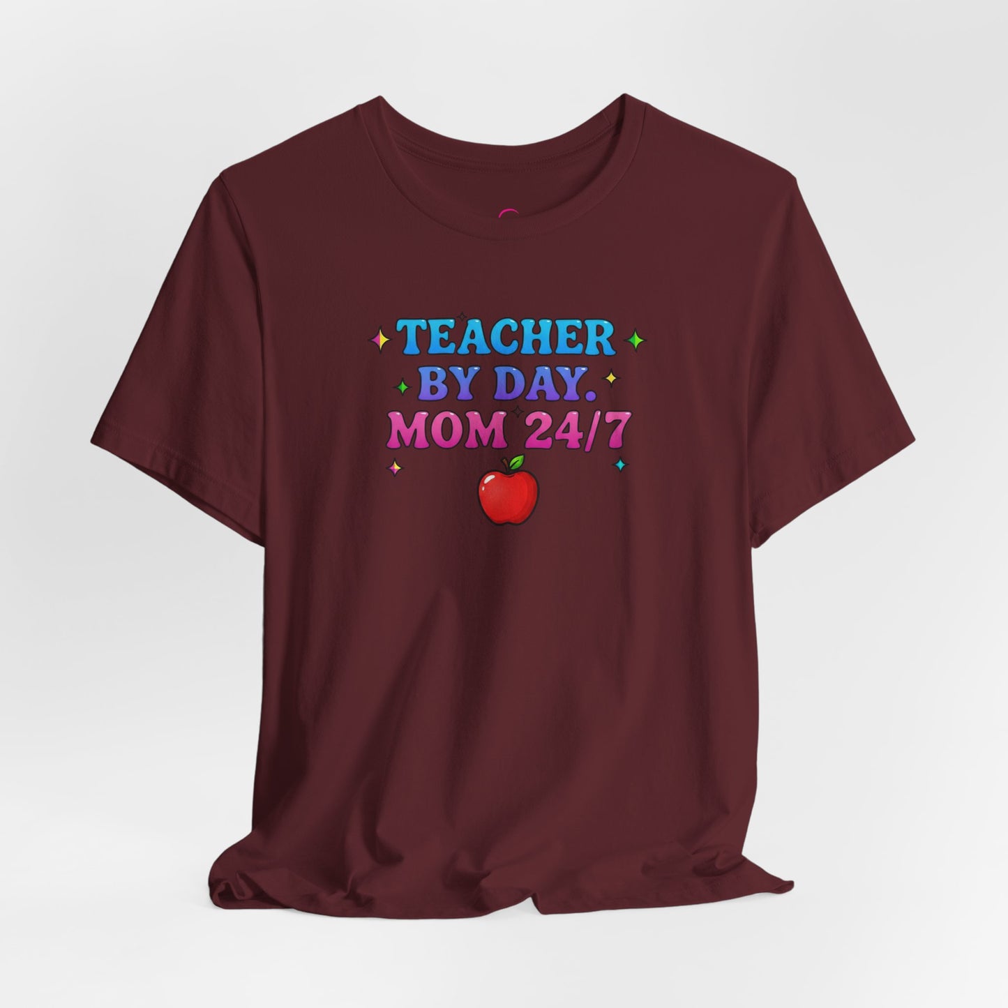 Teacher by day mom 24/7 T-shirt