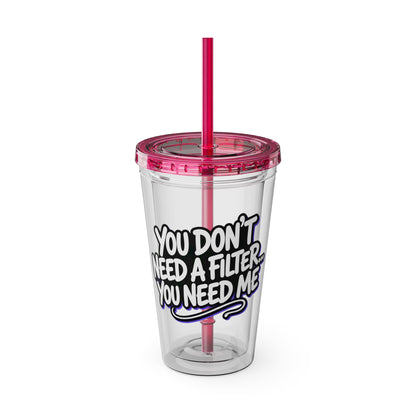You don't need a filter you need me Insulated Cup