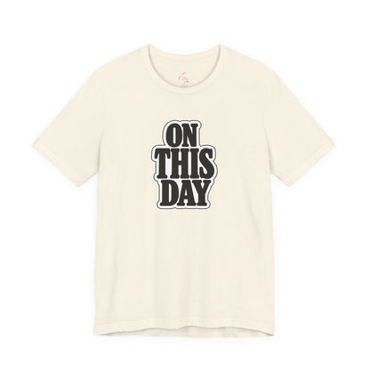 On this day T-shirt