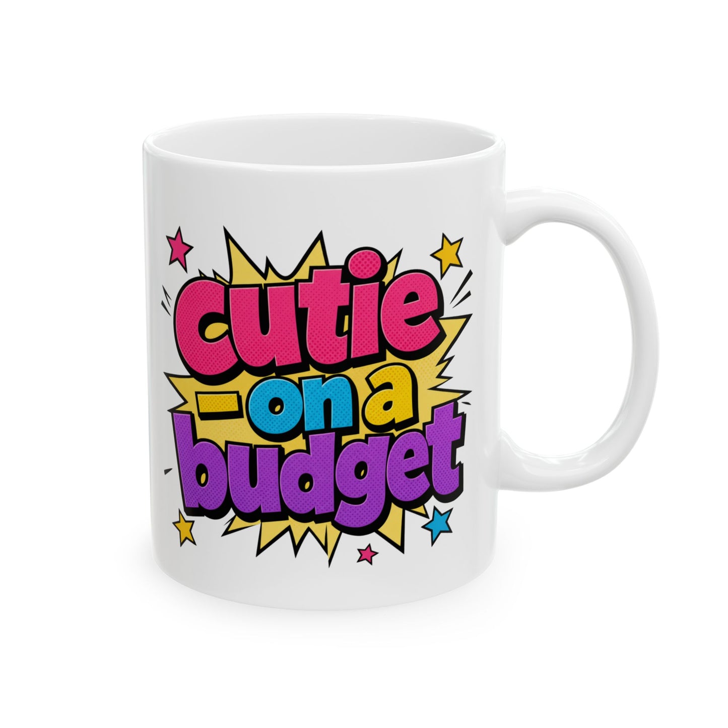 Cutie on a budget Mug