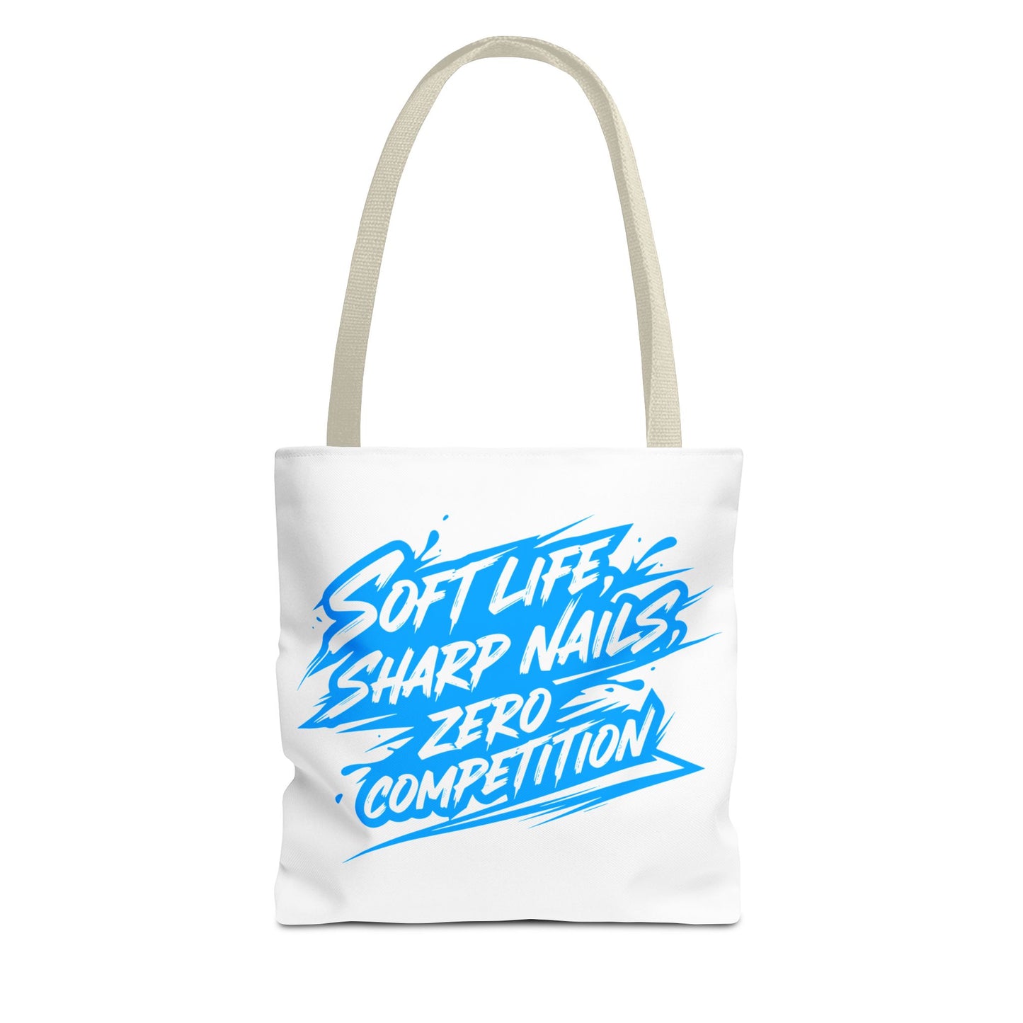 Soft life sharp nails zero competition Tote Bag