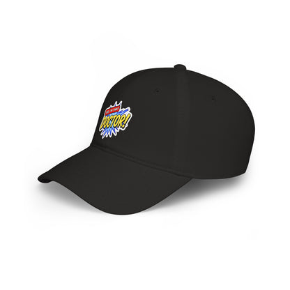 Yes, I'm that doctor Baseball Cap