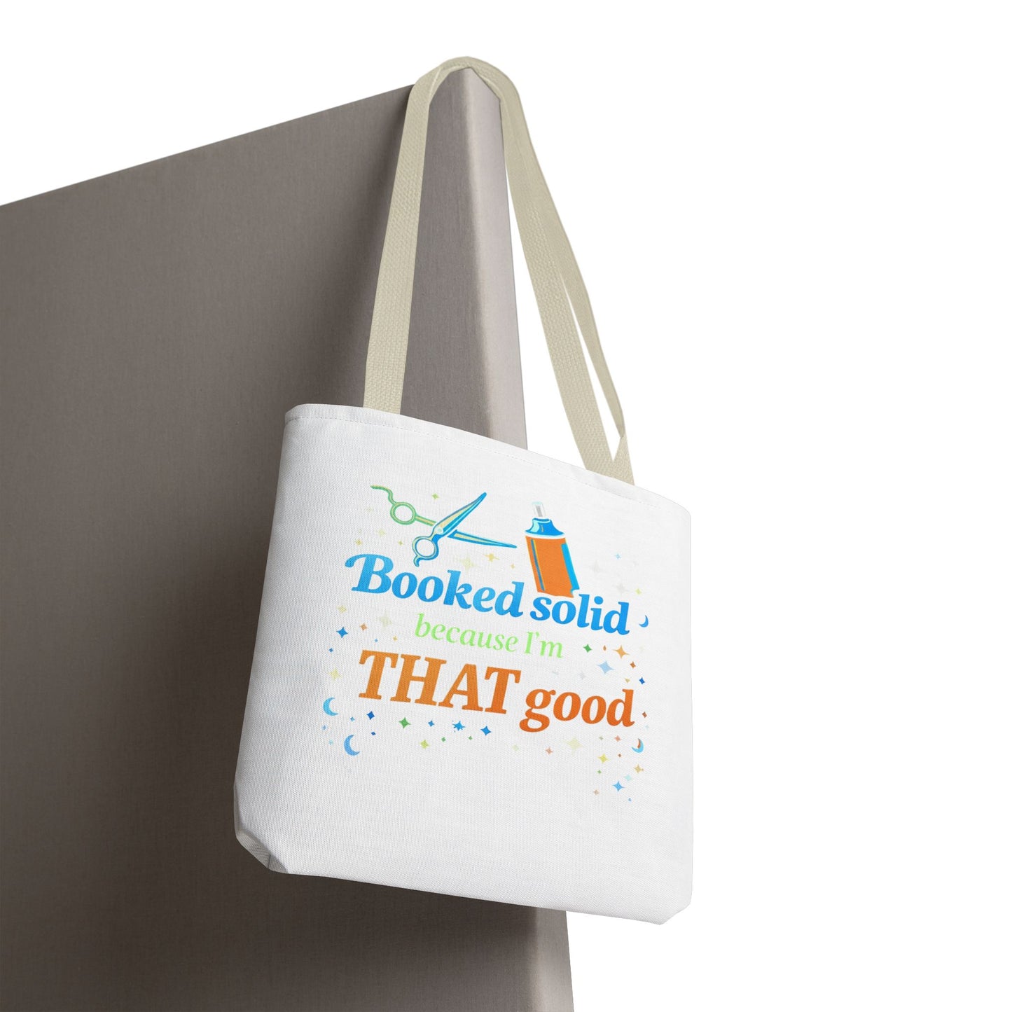 Booked solid because I'm THAT good Tote Bag