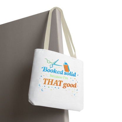Booked solid because I'm THAT good Tote Bag