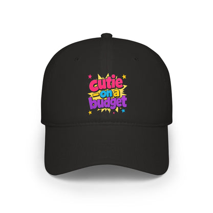 Cutie on a budget Baseball Cap
