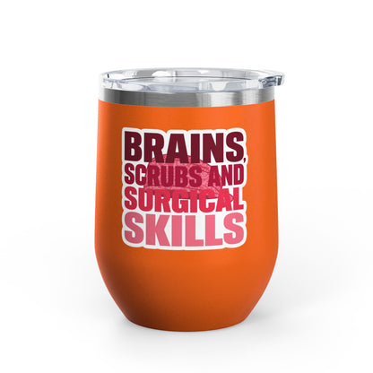 Brains, scrubs and surgical skills pink Tumbler