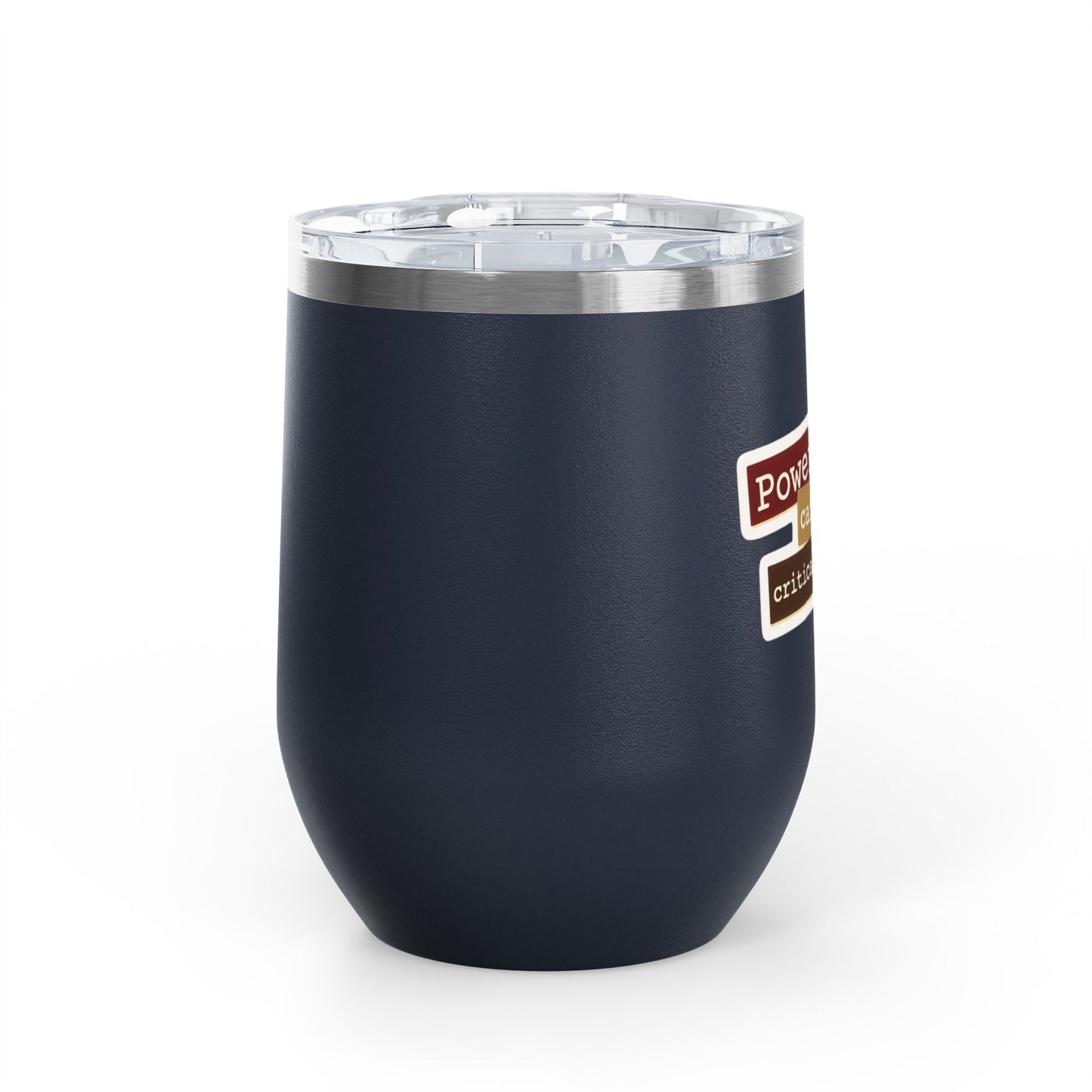 Powered by caffeine and critical thinking Tumbler